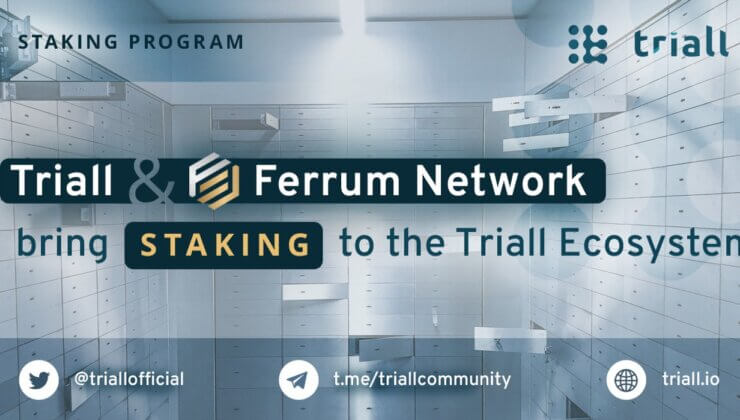 Triall ve Ferrum Network İş Birliğinde “Triall Staking” Başlıyor!