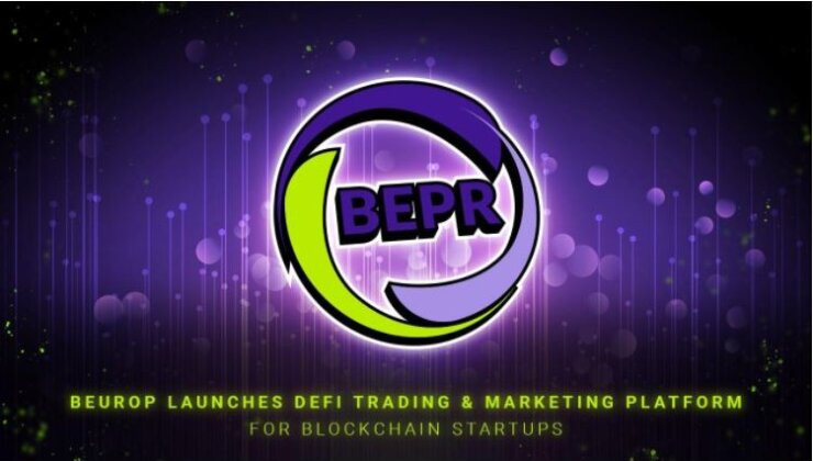 BEUROP, Blockhain Girişimleri İçin DeFi Ticaret ve Pazarlama Platformunu Başlattı