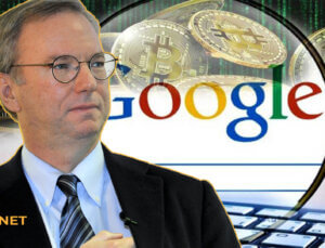 Eski Google CEO`sunun Geçmişte Bitcoin ile İlgili Şok Eden Sözleri Ortaya Çıktı!