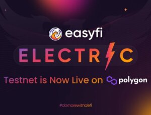 EasyFi, Yeni Ürünü Electric’i Piyasaya Sürdü