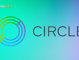 Circle Stablecoin Kullanımını Genişletmek İçin Yeniliğini Duyurdu!